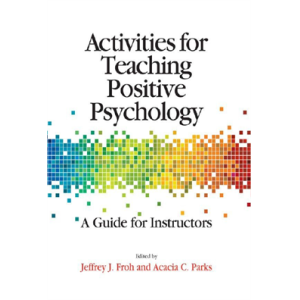 Activities for Teaching Positive Psychology